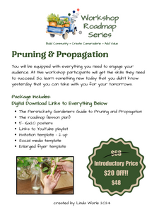 Pruning & Propagation Presenter's Kit